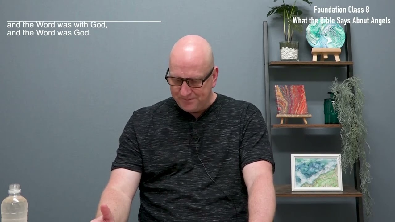 Foundation Class - Episode 8 - What the Bible Says About Angels