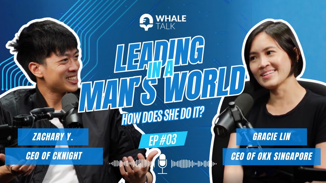 Women in Crypto Leadership — Gracie Lin (OKX SG) on Skeptics, Careers & Life | Whale Talk Ep. 3