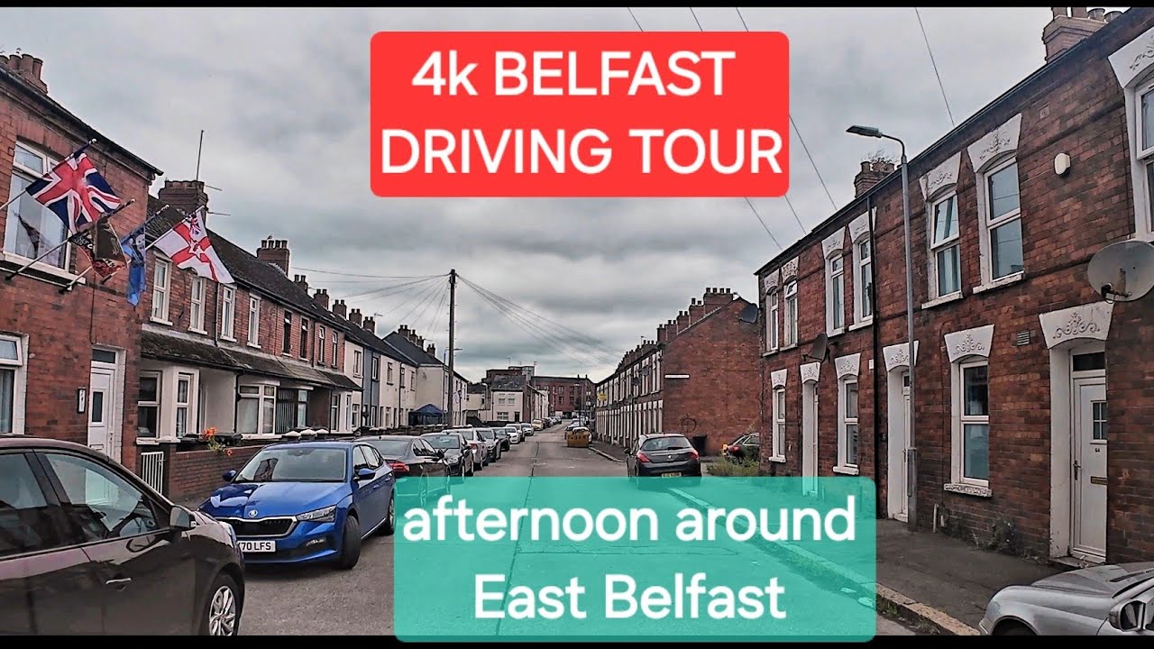 4k BELFAST DRIVING TOUR- afternoon around EAST BELFAST