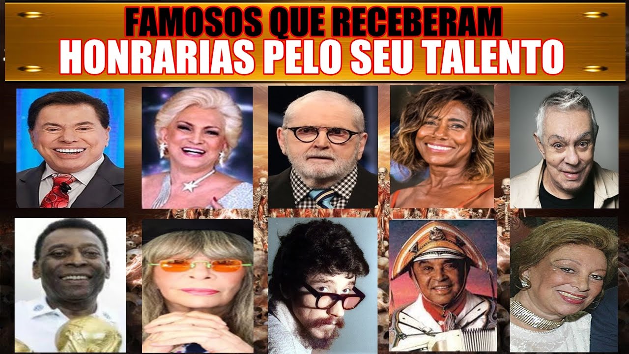FAMOSOS QUE RECEBERAM HONRARIAS PELO SEU TALENTO (  VERDADEIRAS LENDAS)