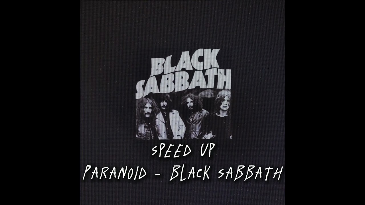 ✭Paranoid - Black Sabbath Speed Up Version✭