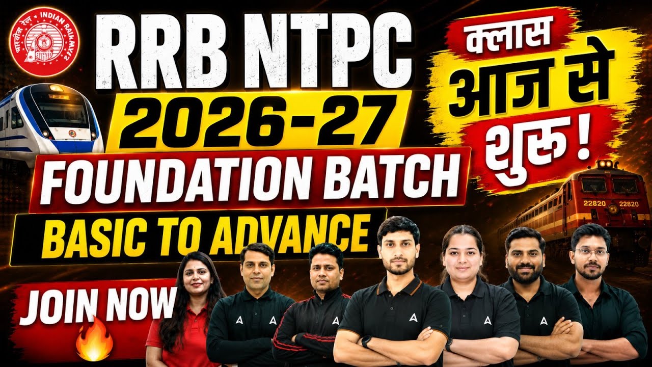 RRB NTPC 2026-27 | RRB NTPC Foundation Batch🔥 | Syllabus, Study Plan & Complete Guidance
