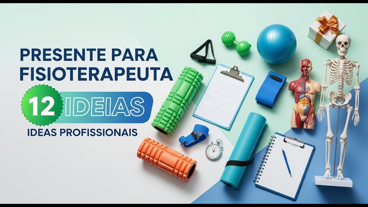 O que Dar de Presente para Fisioterapeuta Guia Completo com 12 Sugestões