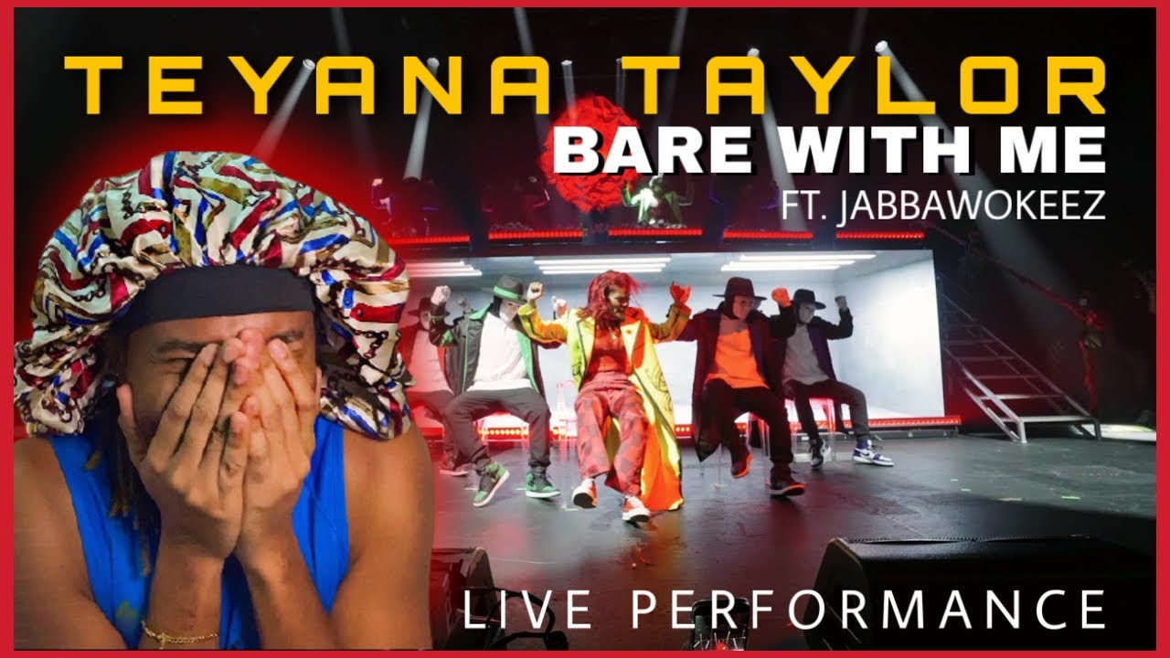 TEYANA TAYLOR - BARE WITH ME LIVE PERFORMANCE REACTION