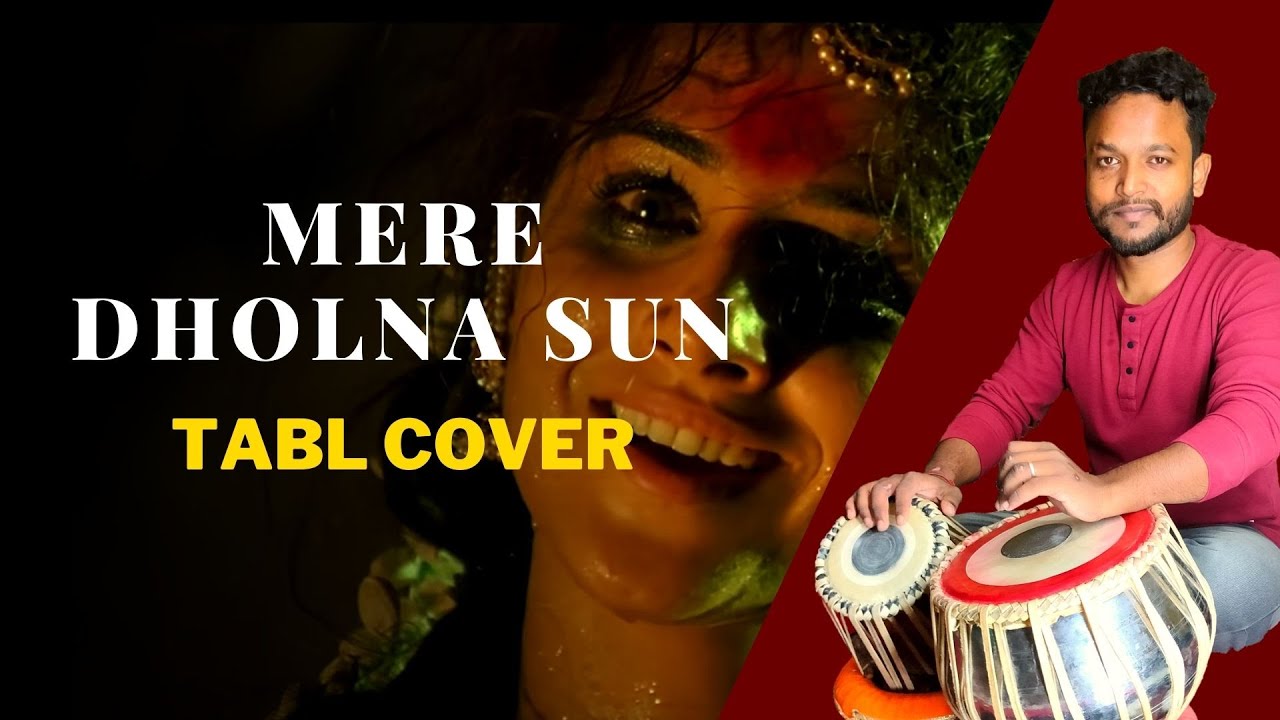 Mere Dholna Sun.. Amaging Tabla Cover by Shubhendu Sarkar