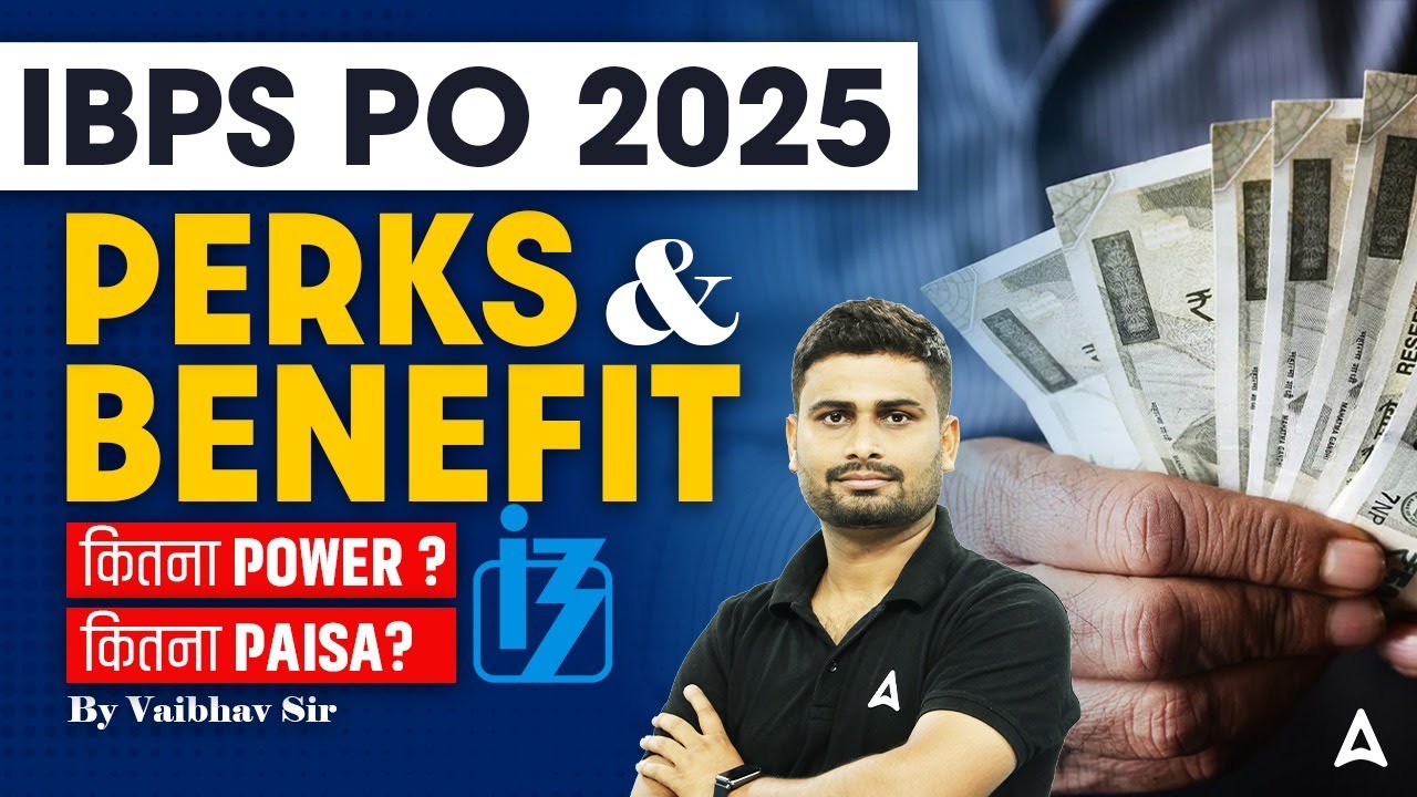 IBPS PO Perks And Benefits | IBPS PO 2025 | Full Details By Vaibhav Sir