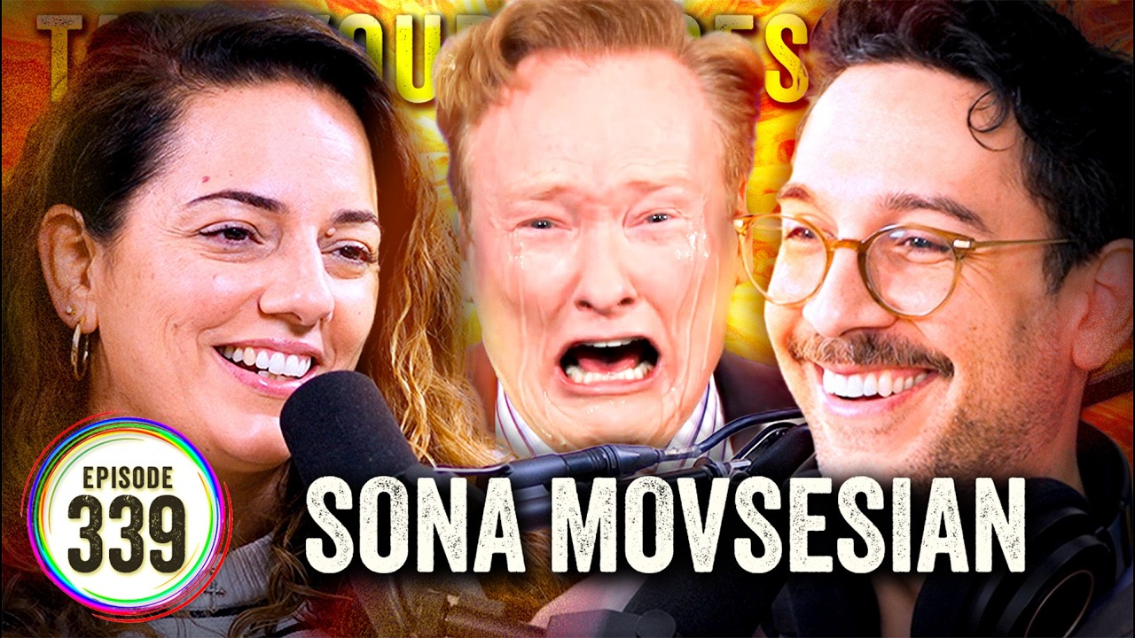 Sona Movsesian 7.0 (Conan Needs A Friend) on TYSO - #339