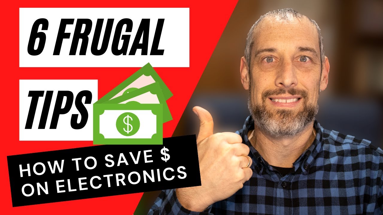 6 Tips For Saving Money On Electronics | Frugal Tech Tips