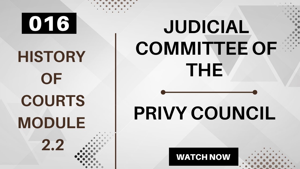 2.2 Judicial Committee of the Privy Council - Credit Krunali Patil