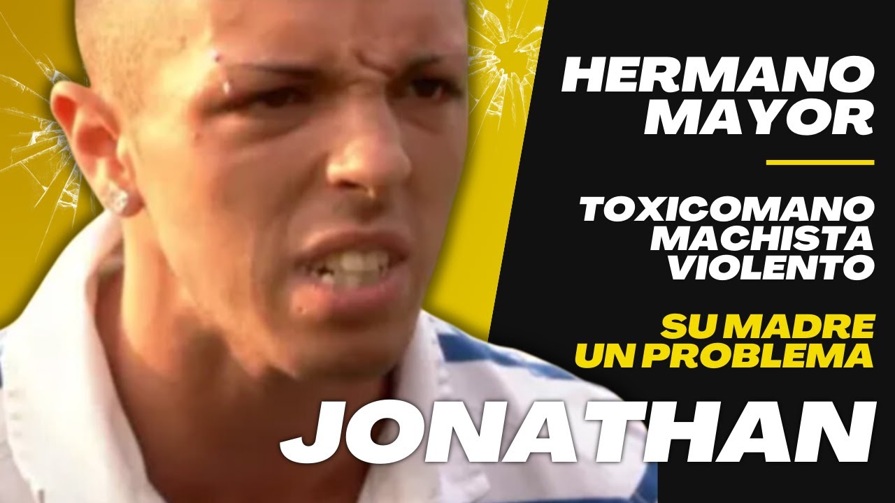 💥​ Hermano mayor - Jonathan (Su madre es un problema) - Cap&iacute;tulo completo