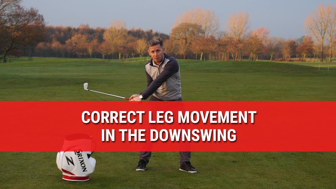 CORRECT LEG MOVEMENT IN THE DOWNSWING