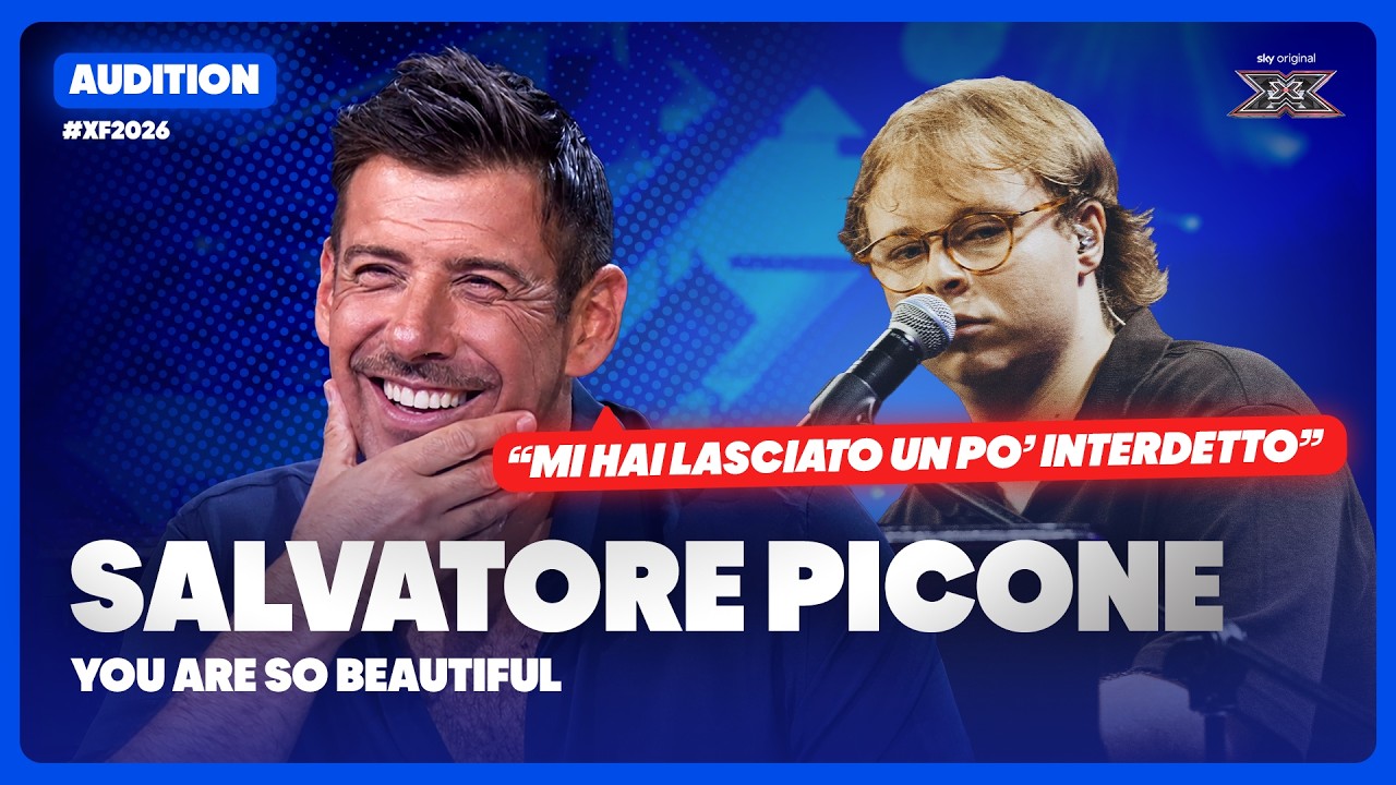 Salvatore Picone | &ldquo;You are so beautiful&rdquo; | Esibizione Audition | X Factor 2026