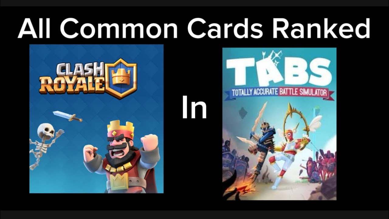 Every common card ranked (clash royale in tabs) 