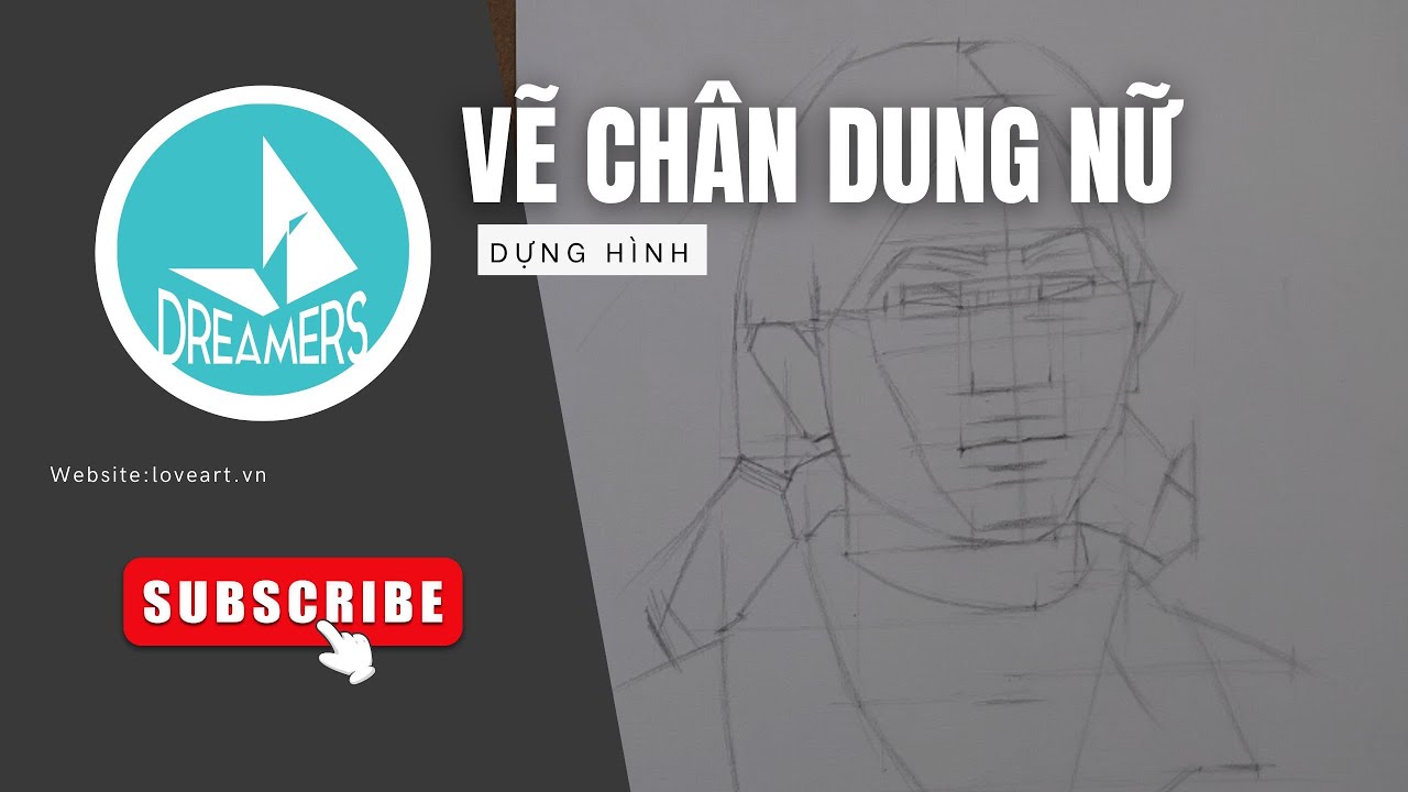 HỌC VẼ CHÂN DUNG | Dựng Hình Mẫu Chân Dung Nữ |Lớp Vẽ DREAMERS