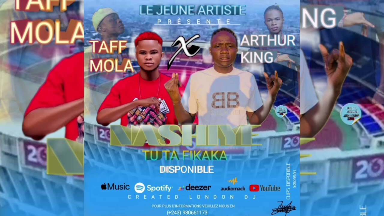 TAFF-_mola_-_ft_-arthur_-king--le jeune - artiste_-nashiye__tutafikaka _clip_officiel