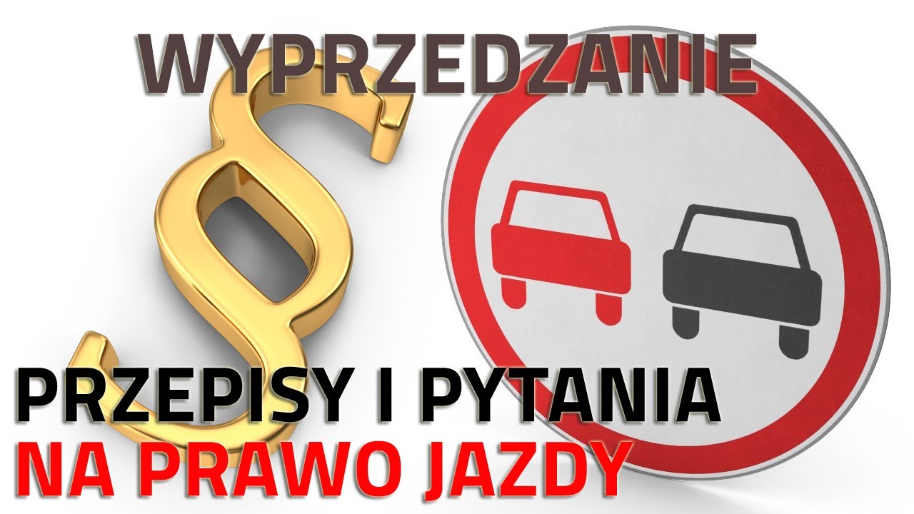 🚖Przepisy🚘 Wyprzedzanie 🚔Pytania egzaminacyjne na prawo jazdy 2021