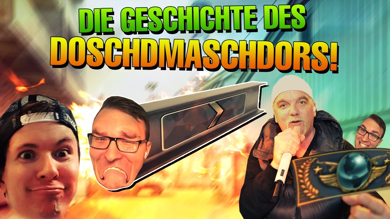 CS:GO Die unendliche Geschichte des Doschdmaschd0r's!