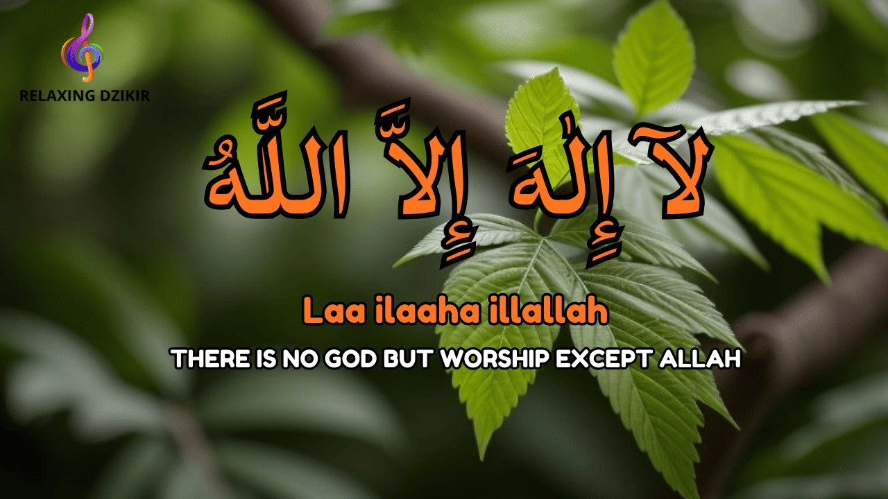 Calm Daily Dzikir LAILAHAILLALLAH for Stress-Free Mindset