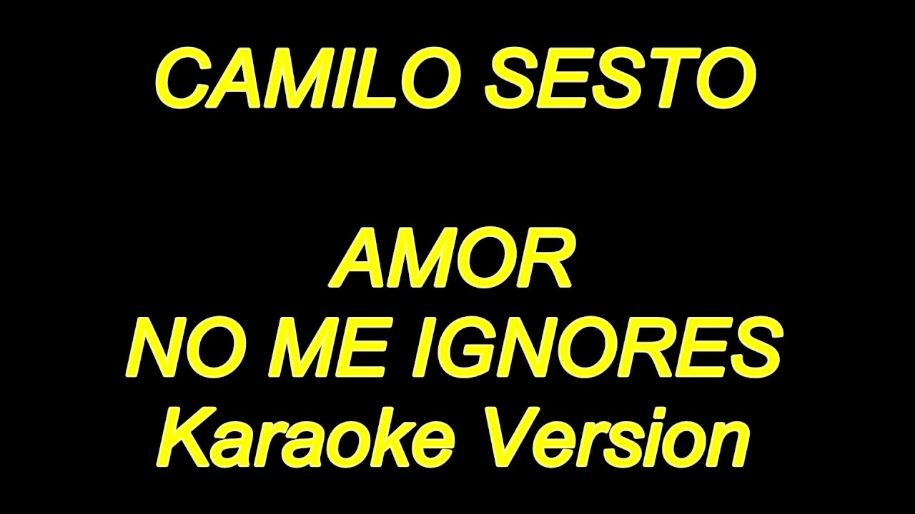 Camilo Sesto - Amor No Me Ignores (Karaoke Lyrics) NUEVO!!