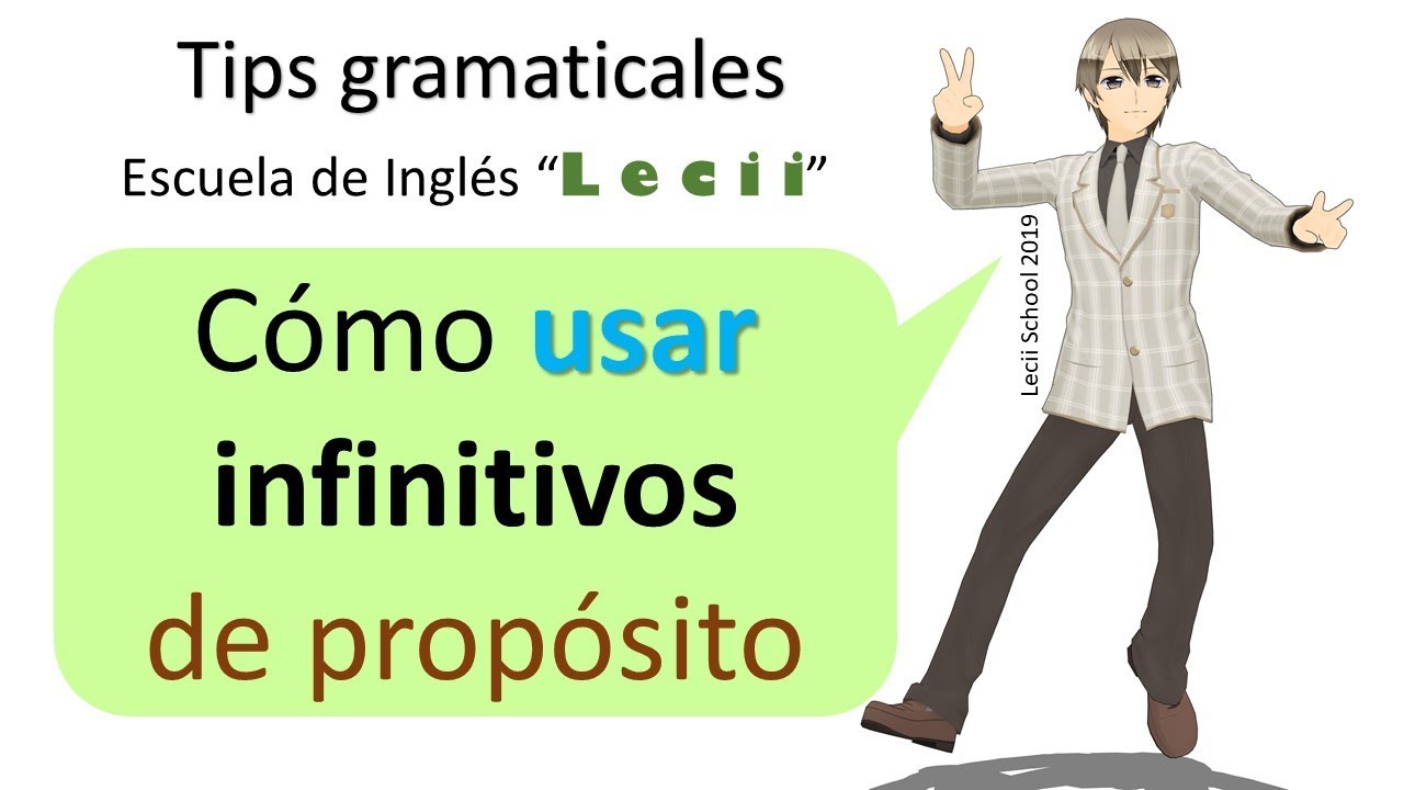 Tips gramaticales: INFINITIVOS DE PROPÓSITO - Lecii