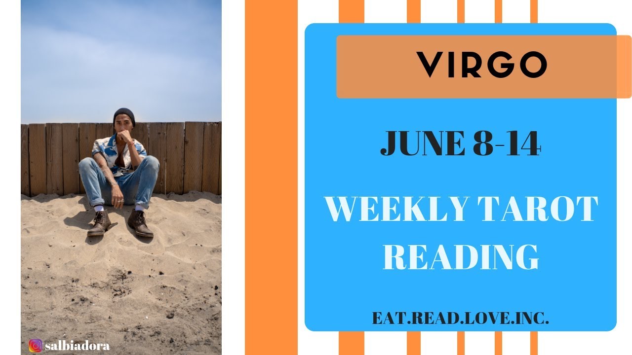 VIRGO - “FINALLY SOMEONE THAT KNOWS LOVE! SOMEONE NEW COMING?” JUNE 8TH-14TH WEEKLY TAROT READING