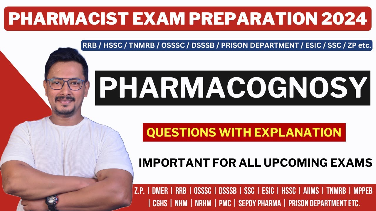 PHARMACOGNOSY / RRB PHARMACIST EXAM PREPARATION / GOVERNMENT PHARMACIST EXAM PREPARATION 2024