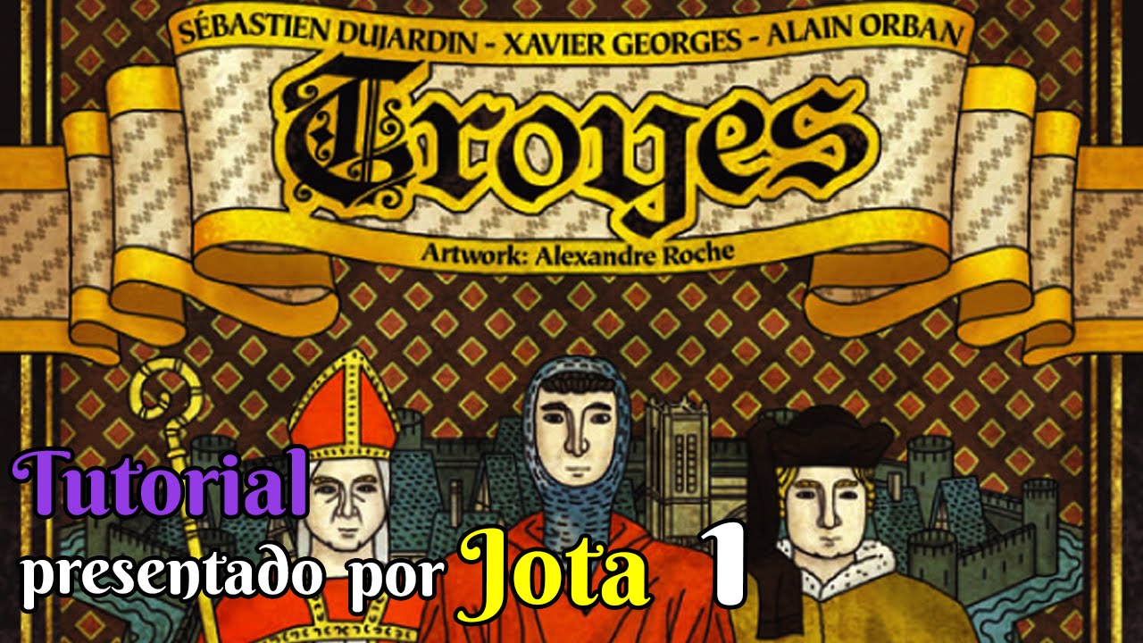 Troyes - Tutorial 1