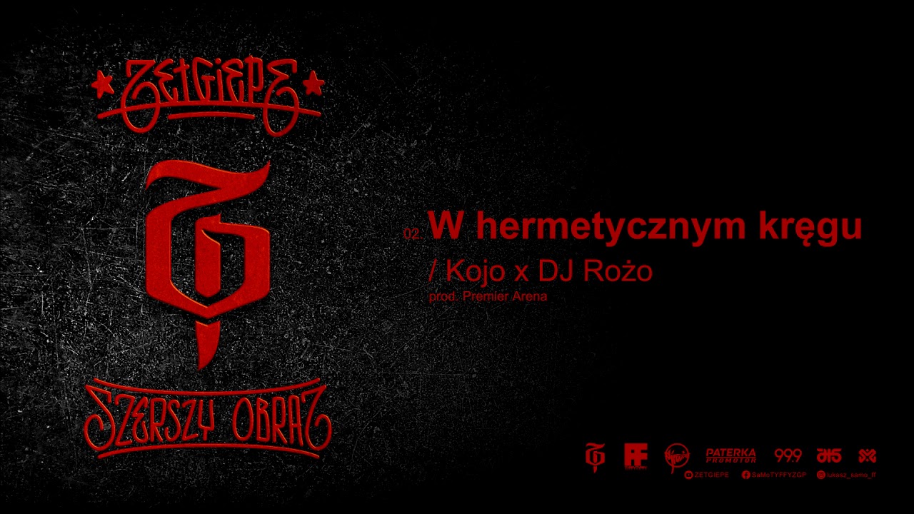 ZETGIEPE ft. Kojo x DJ Rożo - W hermetycznym kręgu (prod. Premier Arena)