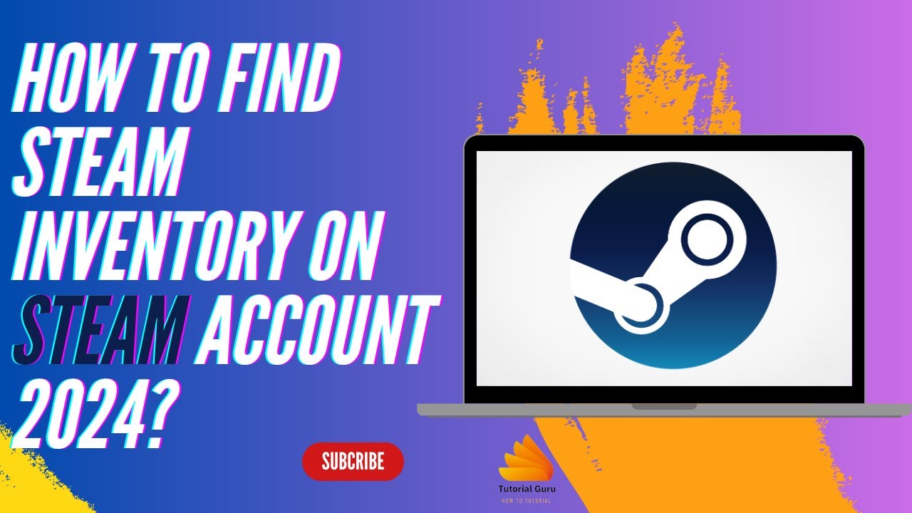 How to Find Steam Inventory on Steam Account 2024?