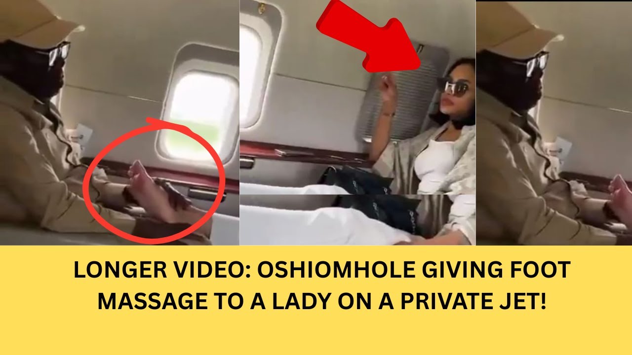 FULL VIDEO: Adams OSHIOMHOLE Giving FOOT MASSAGE To LADY On Private JET - LATEST