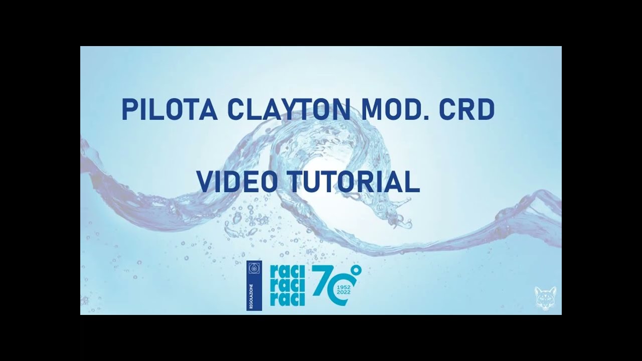 TUTORIAL PILOTA DI REGOLAZIONE DELLA PRESSIONE DI VALLE DI UNA VALVOLA CLAYTON MOD. CRD (CLA-VAL)