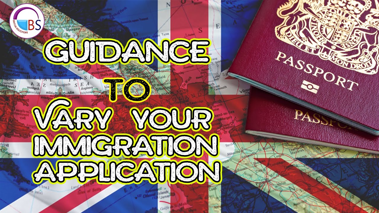 Guidance to Vary your immigration application