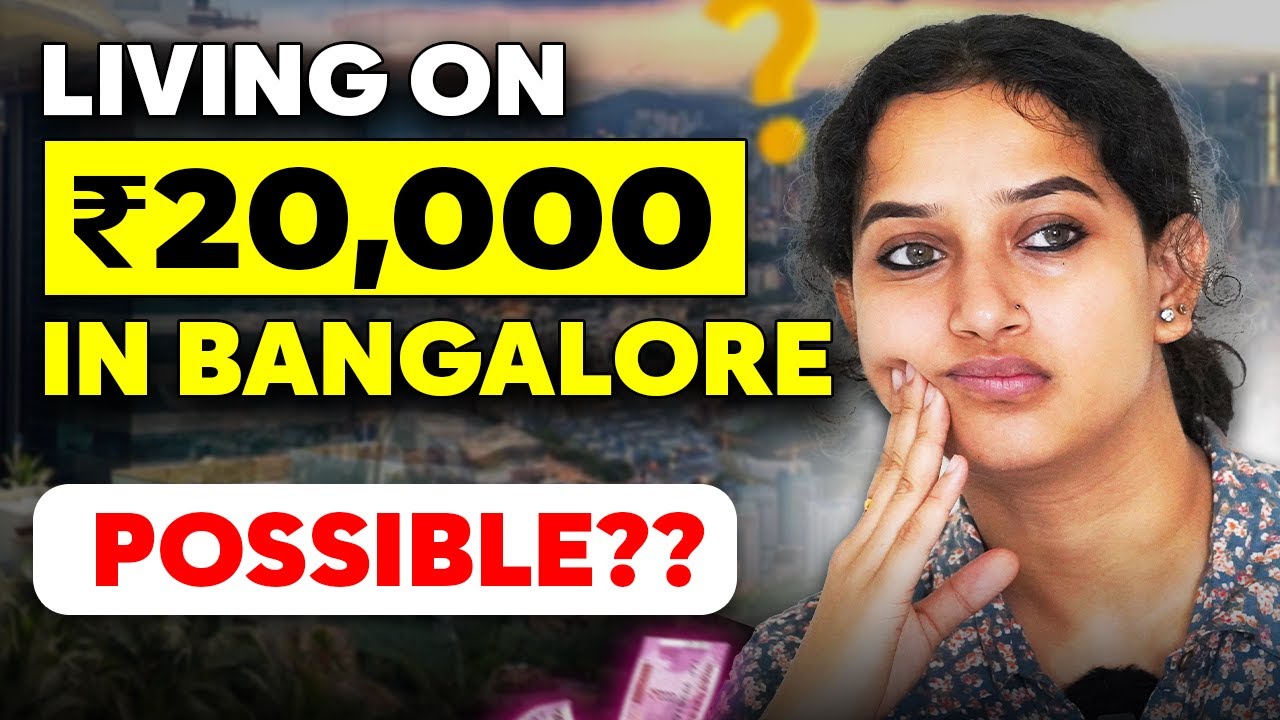 Is it Possible to Live in 20,000 in Bangalore ??
