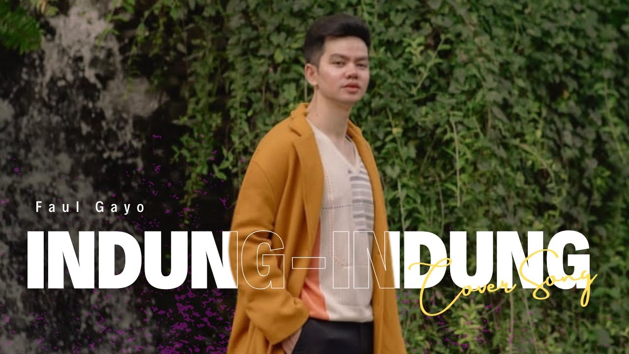 INDUNG INDUNG [FAUL GAYO - Cover]
