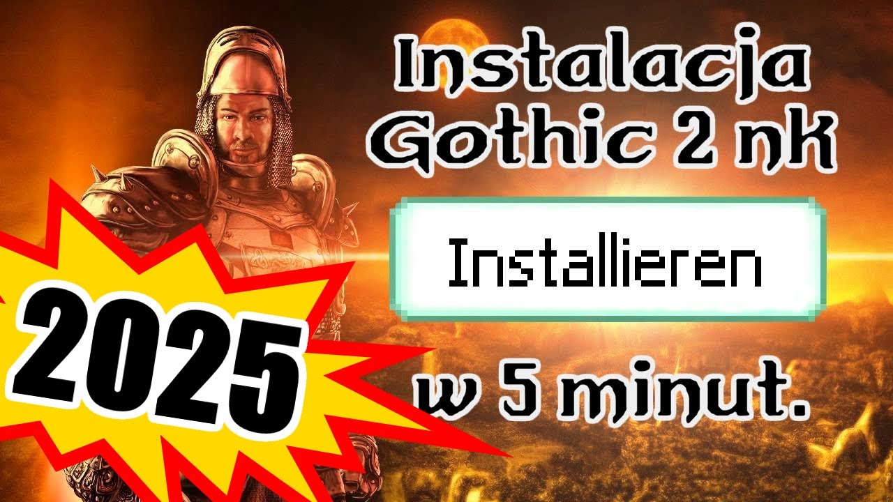 Uaktualnienie poradnika instalacji Gothic 2 NK | Instalacja w 2k25