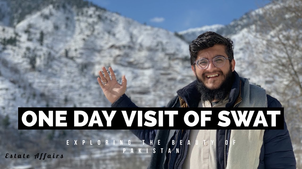 One Day Visit of Swat | Estate Affairs