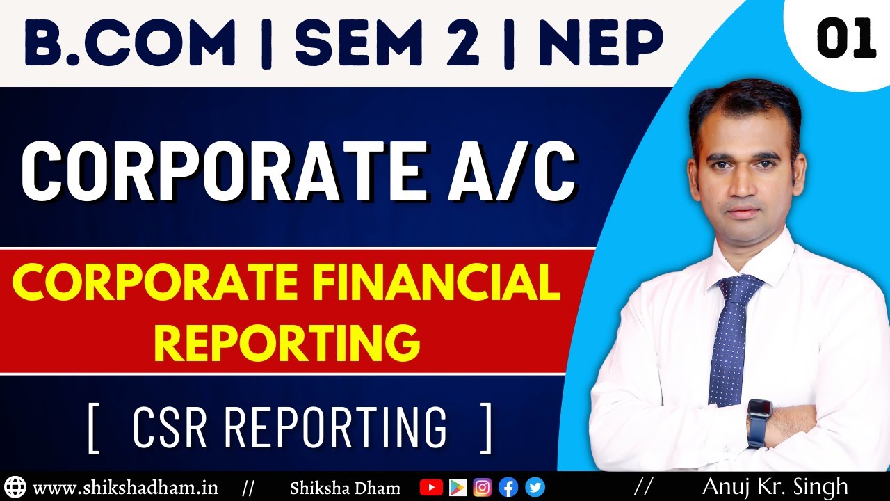corporate account class for bcom | csr reporting | part 1 | corporate financial reporting | du sol