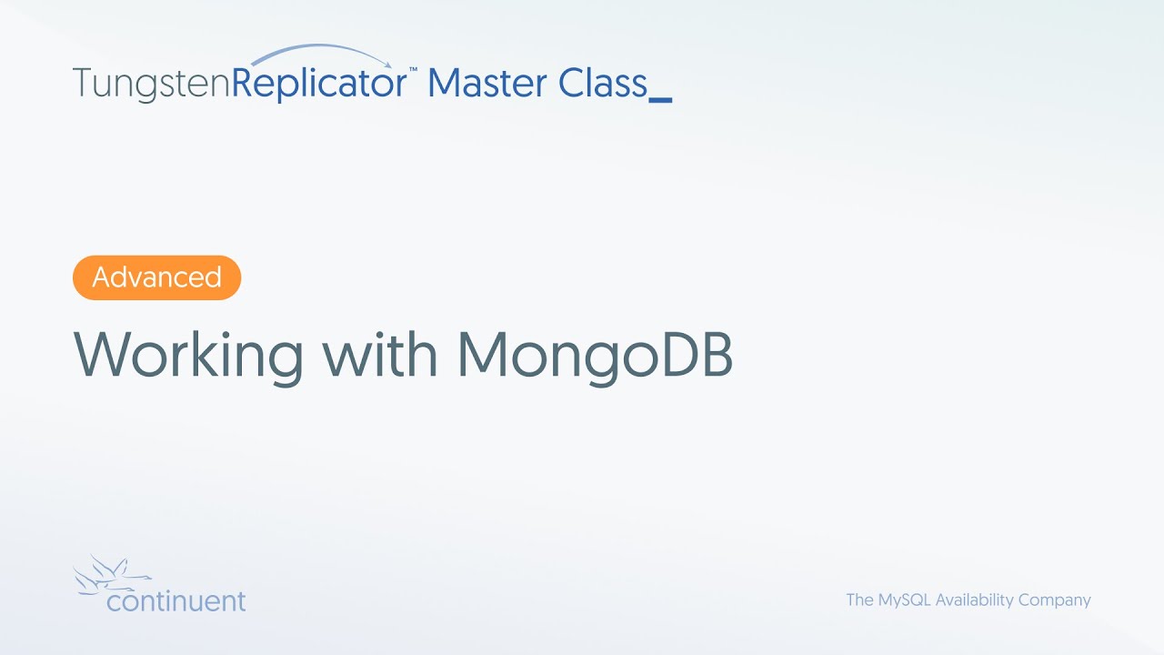 Working with MongoDB | Tungsten Replicator Master Class - Advanced #4