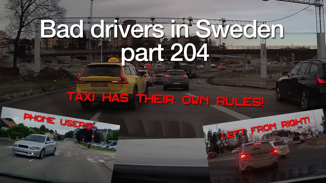 Bad Drivers in Sweden #204 Taxis, BMWs and no light-drivers!
