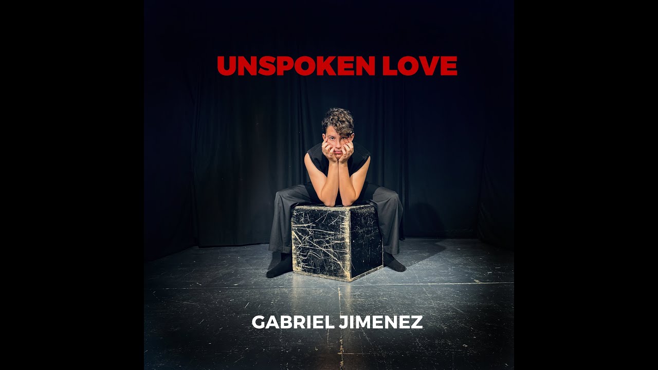 Gabriel Jimenez - UNSPOKEN LOVE