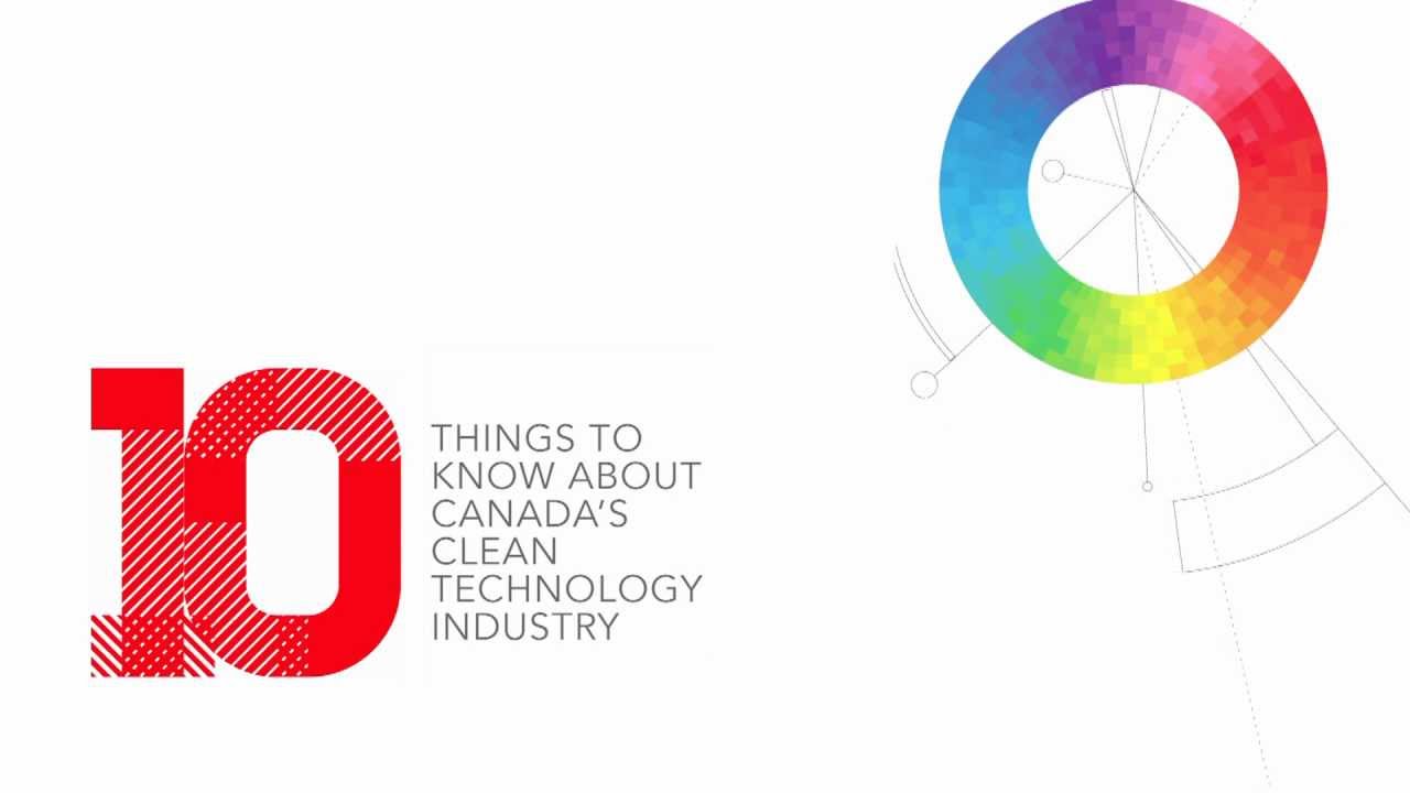 10 Things to Know About Canada's Clean Technology Industry