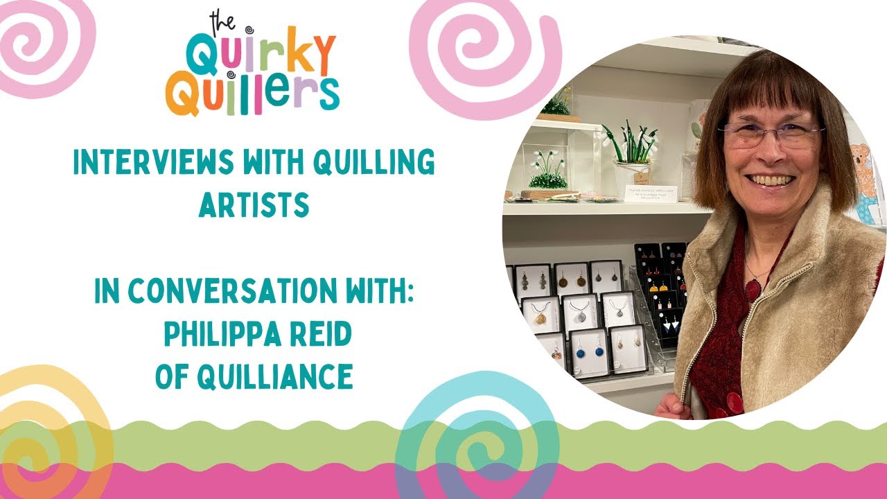 Quilling Artist Interviews - with Philippa Reid, author, quilled jewellery maker & Guild Editor