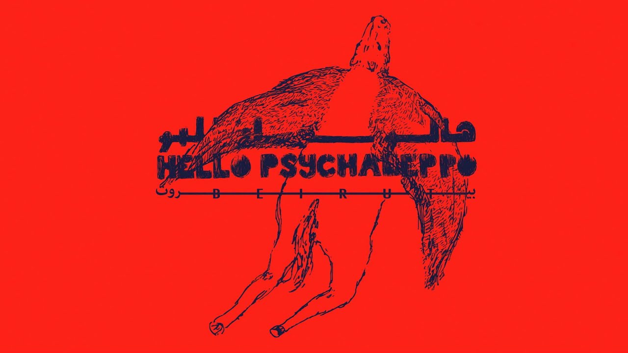 Hello Psychaleppo - Beirut
