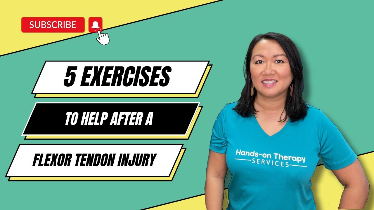 Top 5 Exercises to Help You After a Flexor Tendon Injury