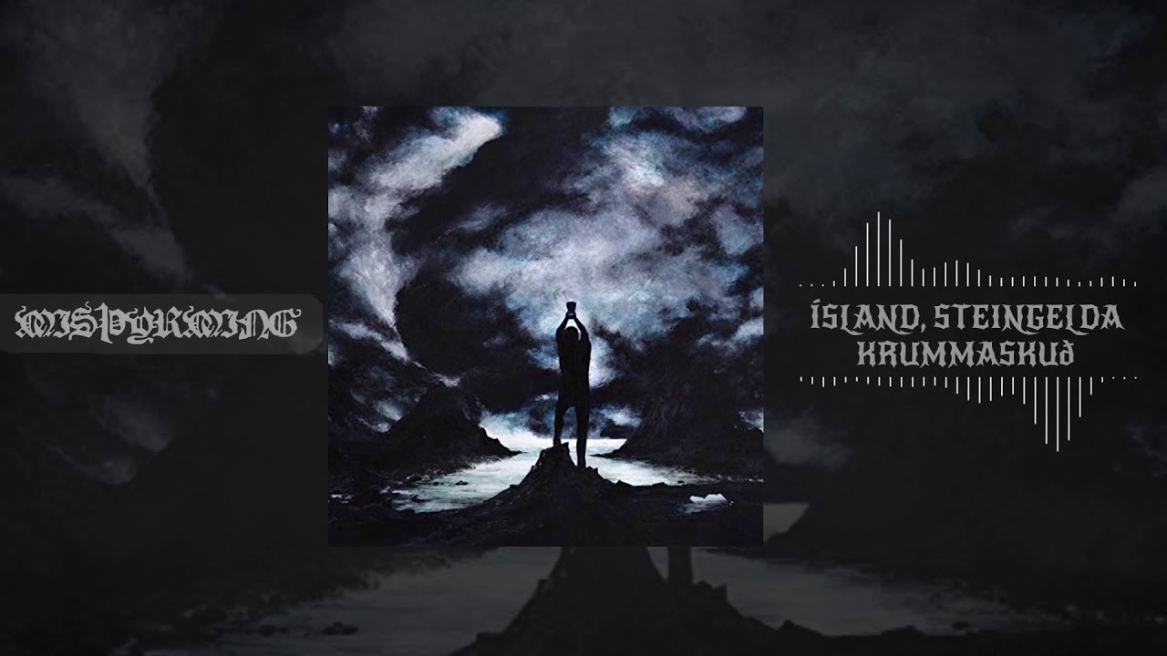 Mis&thorn;yrming - &Iacute;sland, Steingelda Krummasku&eth; [Black metal]