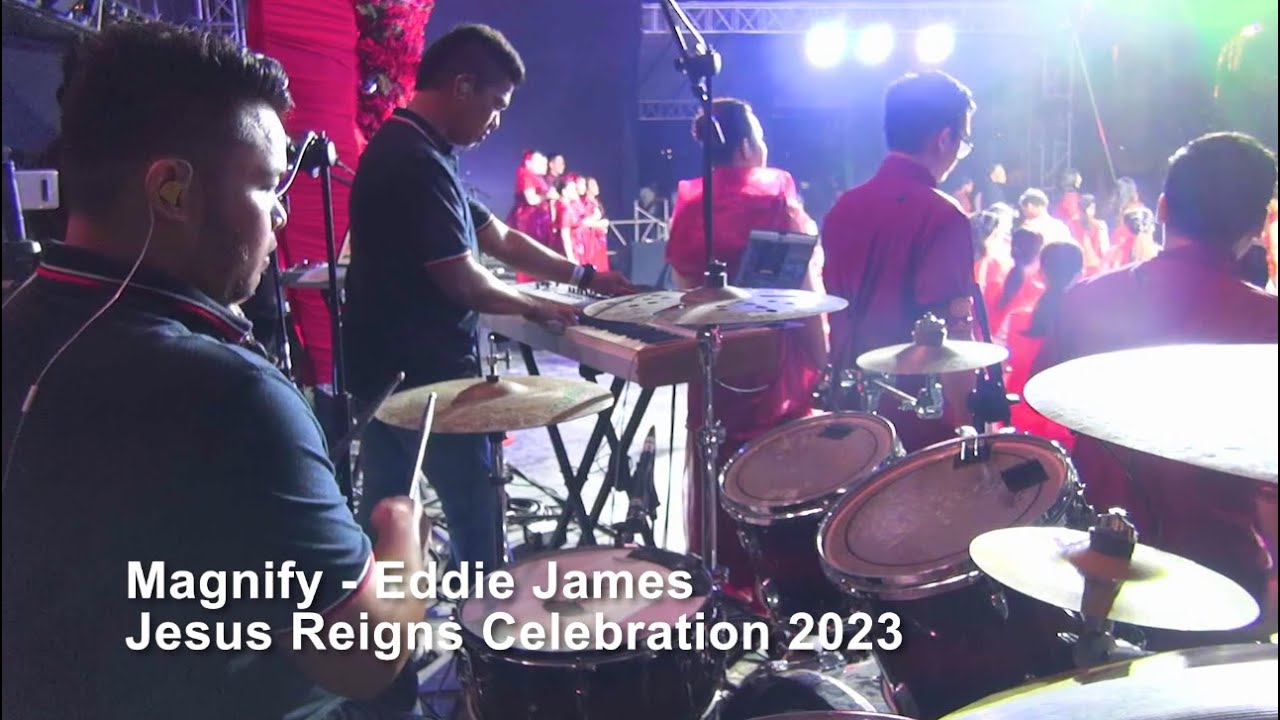 Magnify - Eddie James | drums cam | Jesus Reigns Cebu Celebration 2023