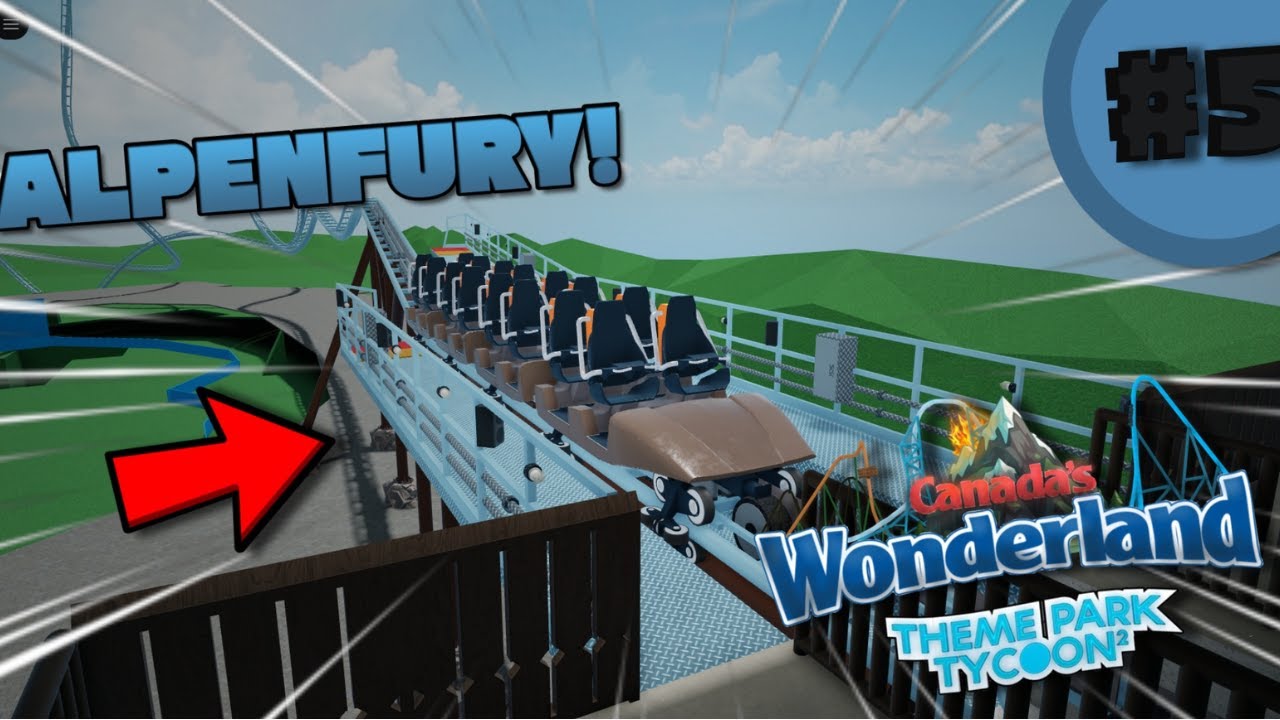 Building Alpenfury! | Canada's Wonderland in Roblox Theme Park Tycoon 2 Episode 5