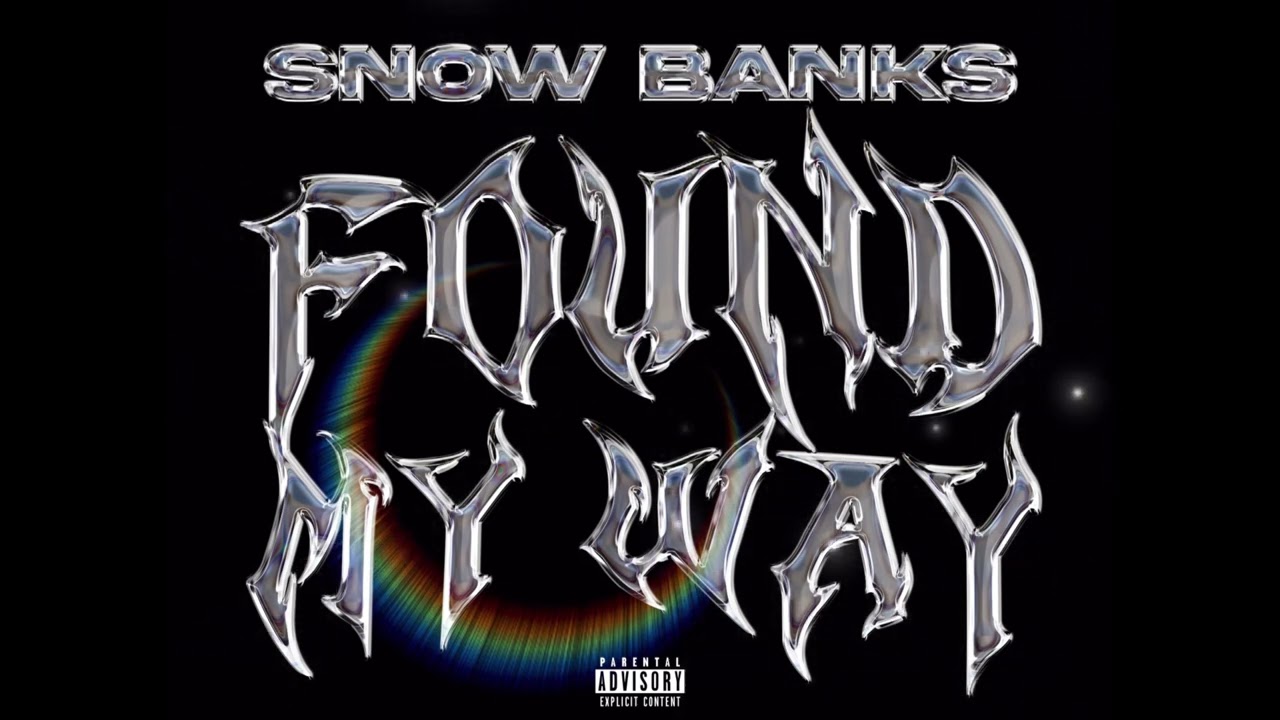Snow Banks - Found My Way [Official Audio]