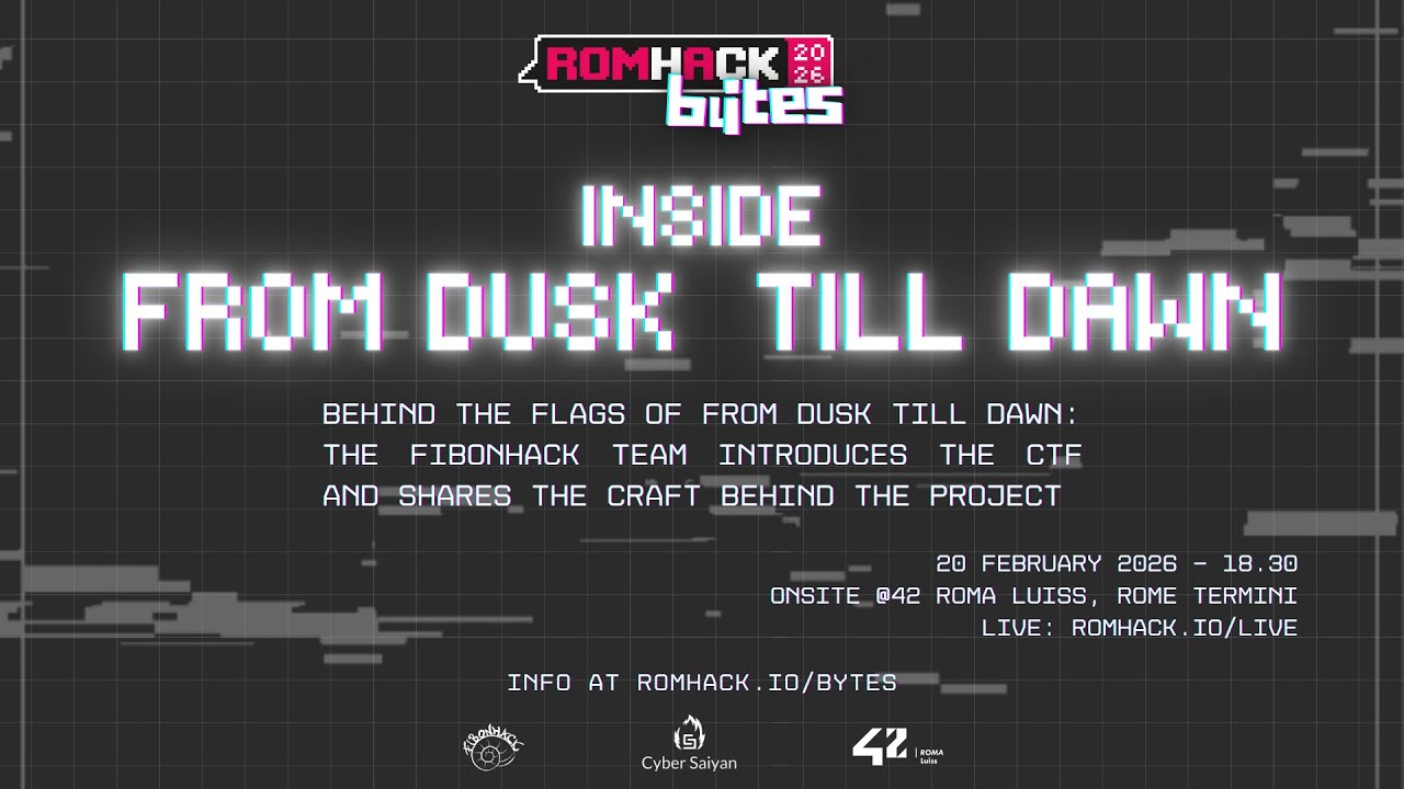 RomHack Bẏtes - Inside From Dusk Till Dawn: Behind the Flags, How the CTF Was Designed