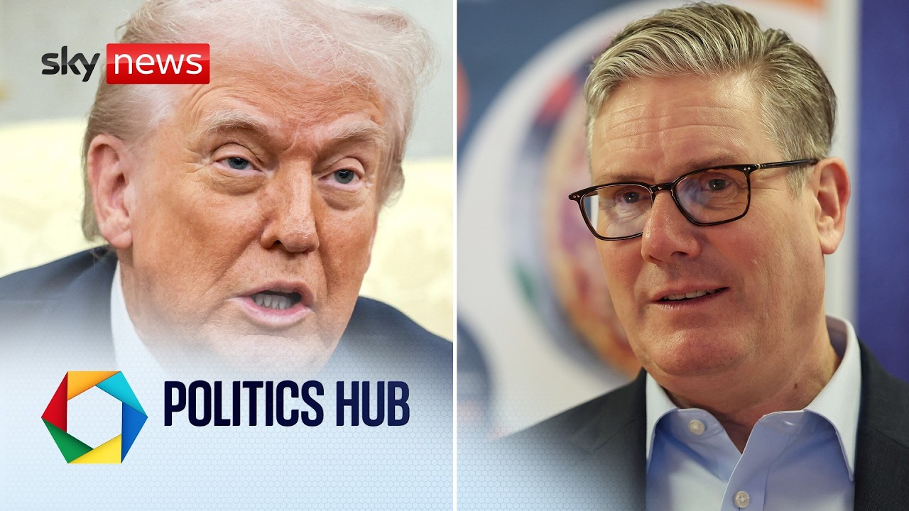 Trump hits out at Starmer over stance on Iran war | Politics Hub with Ali Fortescue